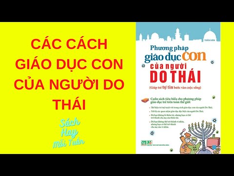 Sách Hay: Các Cách Giáo Dục Con Của Người Do Thái | Sách Tóm Tắt - Bí Quyết Thành Công