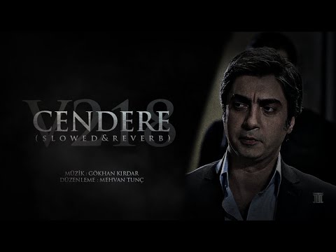 Cendere V218 Slowed&Reverb - Alemdar Music (Kurtlar Vadisi Pusu)