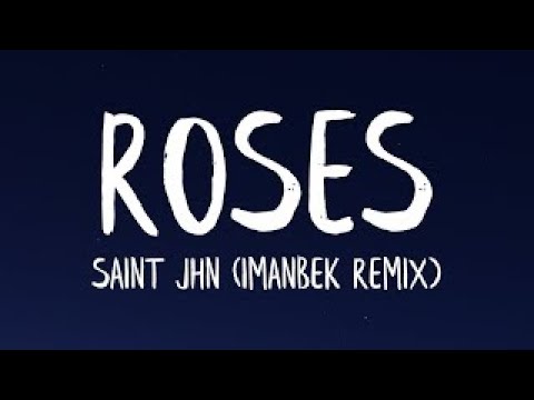 Saint Jhn — Roses (Imanbek Extended Remix) 2020