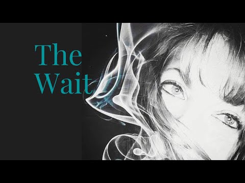 The Wait...a gothic poem read by the Duchess of Darkness