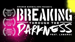 Breaking Through The Darkness - dealing with depression through breakdancing