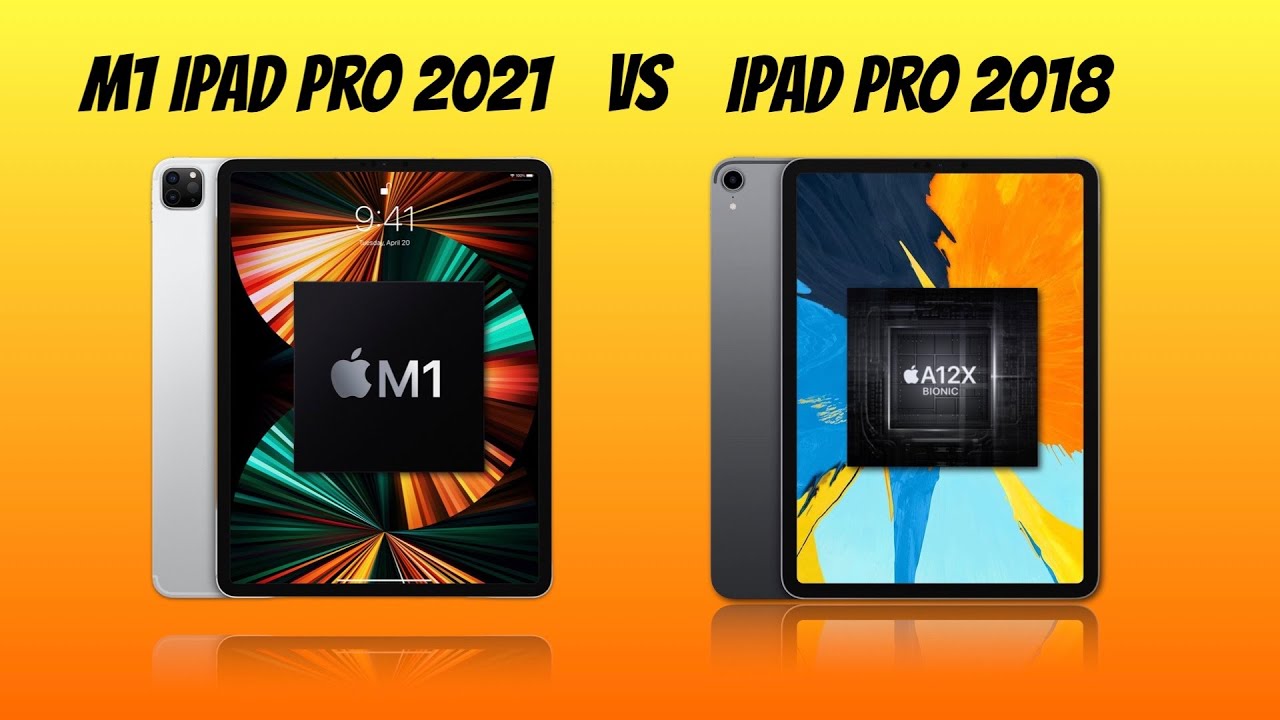 M1 iPad Pro 2021 vs iPad Pro 2018: Full Comparison (Watch Before You Buy)