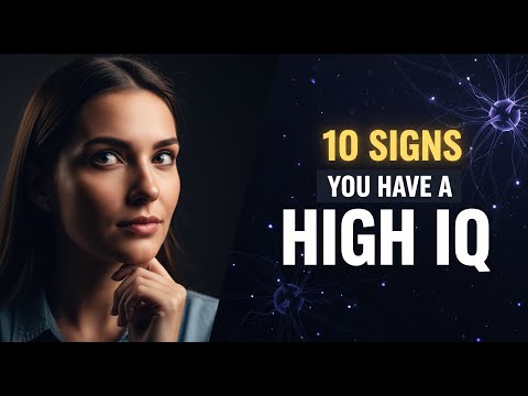 10 Signs You Have a High IQ (Above Average)