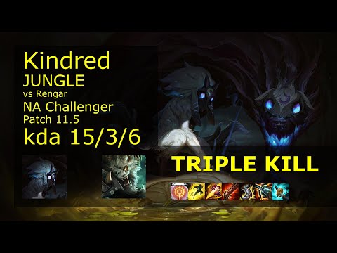 Kindred Jungle vs Rengar - NA Challenger 15/3/6 Patch 11.5 Gameplay
