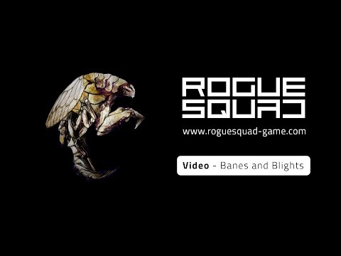 Rogue Squad – Banes and Blights