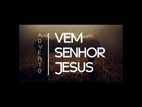 Vem Senhor Jesus - Gleison Zanetti
