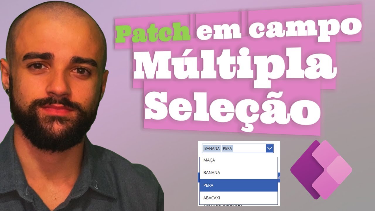 Como atualizar campos de múltipla seleção com Patch no Power Apps