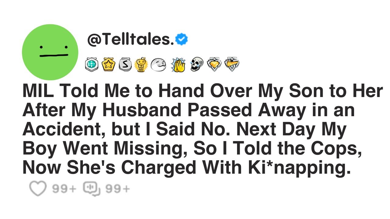 MIL Told Me to Hand Over My Son to Her After My Husband Passed Away in an Accident, but I Said No...