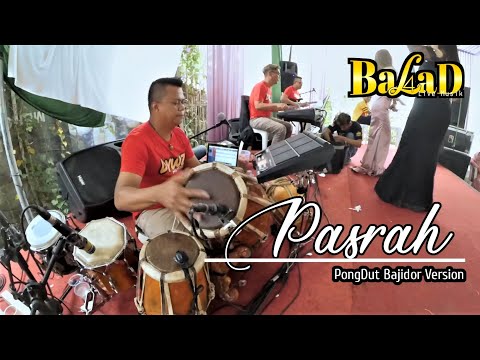 Pasrah - Pongdut Bajidor Balad Music Live Kp.Sukamulya Cipanjak ( Arf Sound System )
