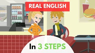 Real English in 3 Steps: At a Fast Food Restaurant & Small Talk About Work | Easy English Lesson
