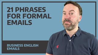 21 Phrases For Formal Emails - Business English