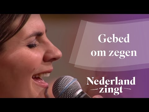 Nederland Zingt: Gebed om zegen