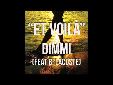Et Voilà - DIMMI (feat B. Lacoste)