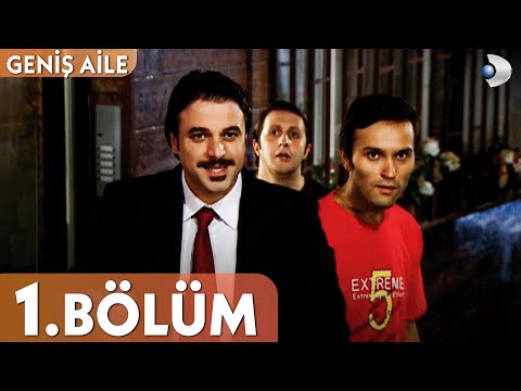 Geniş Aile 1. Bölüm - Full Bölüm
