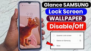 How To Disable Glance Samsung Lock Screen Wallpaper | Samsung Automatic Change Wallpaper Off