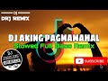DJ Aking Pagmamahal (Slowed Full Bass Remix) - DRJ Remix ft. DJ Eudemel Remix - 2k24