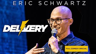 Eric Schwartz: Delivery (FULL SPECIAL) | New Stand Up Comedy Special | Stand Up Comedy Music