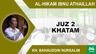 Download lagu Kajian Kitab Al-Hikam Ibnu Athaillah - Juz 2 Khatam | Gus Baha mp3
