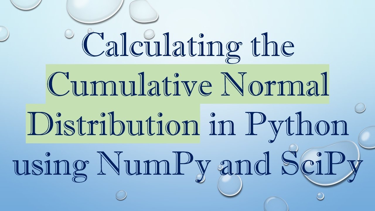 Calculating the Cumulative Normal Distribution in Python using NumPy and SciPy