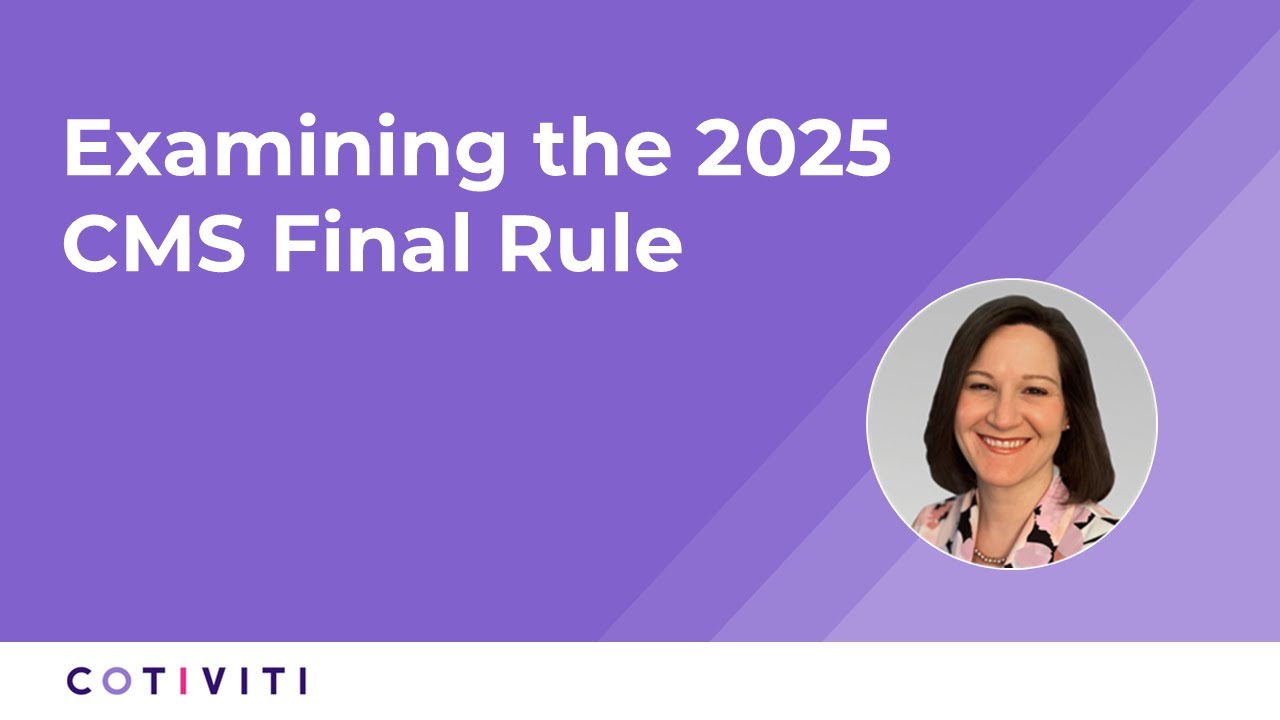 Examining the 2025 CMS Final Rule
