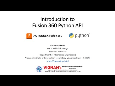Fusion 360 Python API Webinar | VIIT Visakhapatnam | Recorded Session