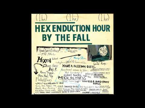 The Fall - Hex Enduction Hour [Full Album]