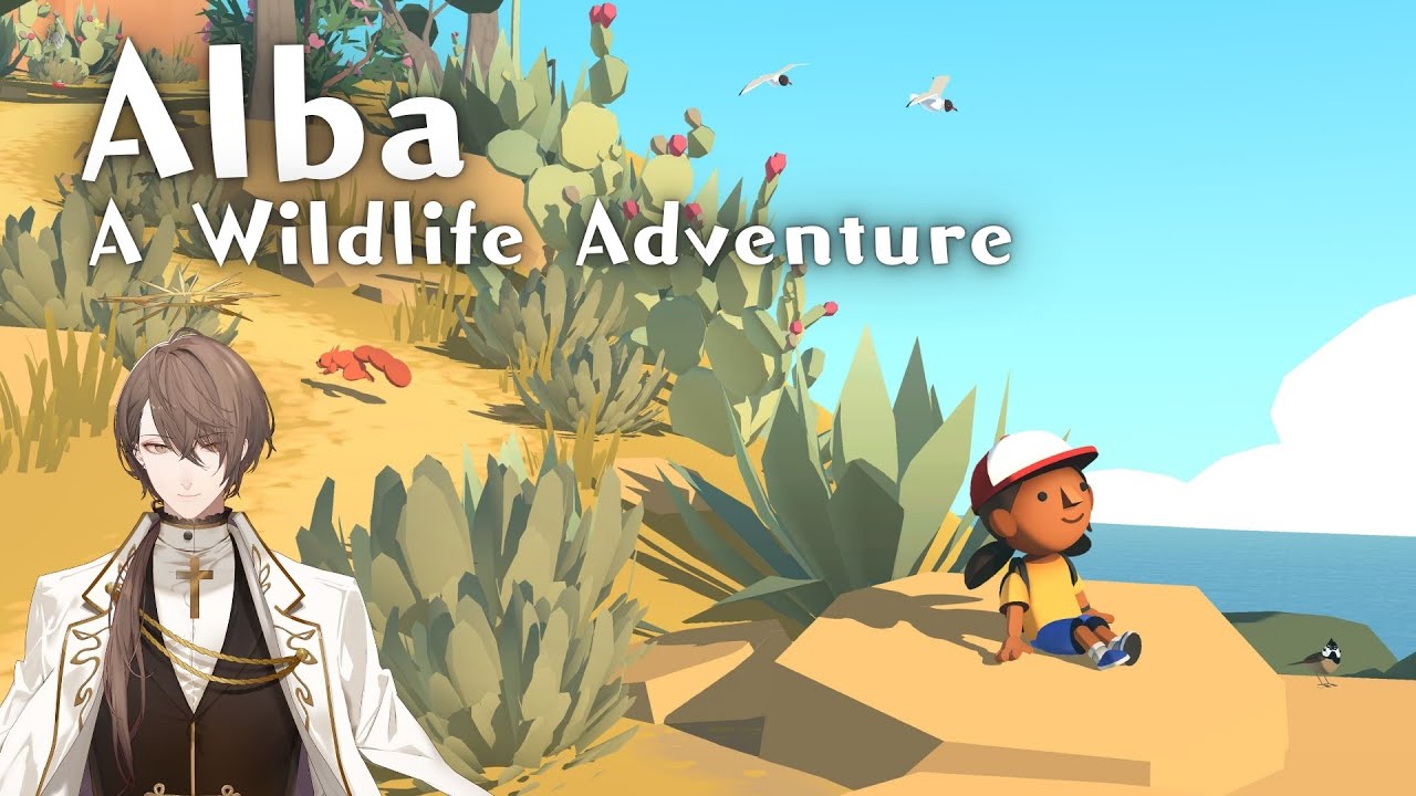 【Alba: A Wildlife Adventure】 自然保護 加賀美 【にじさんじ/加賀美ハヤト】