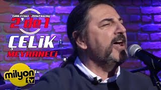 Çelik - Meyhaneci / 2&#39;de 1 (Canlı Performans)