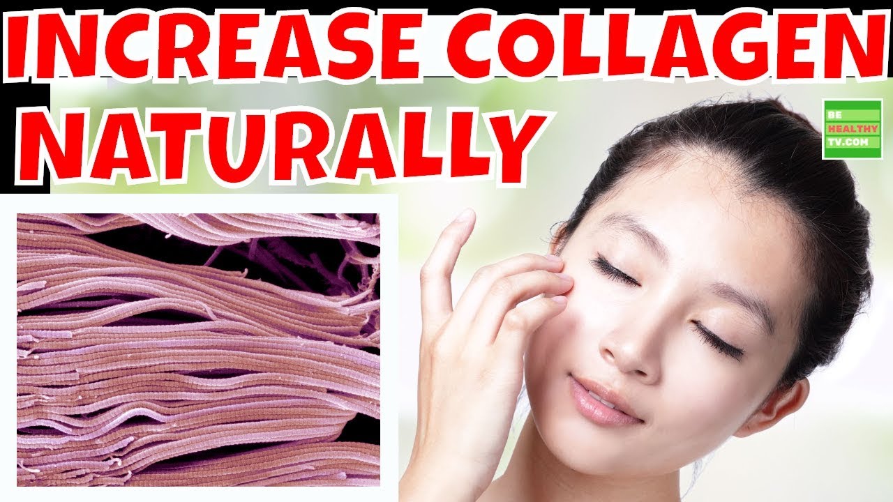 How To Increase Your Body's Collagen Production Naturally ?