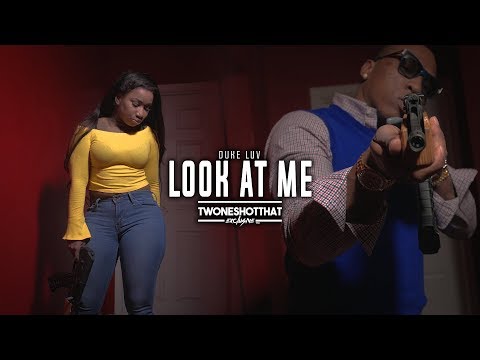 Duke Luv - Look At Me | Official Music Video | ＴＷＯＮＥＳＨＯＴＴＨＡＴ™