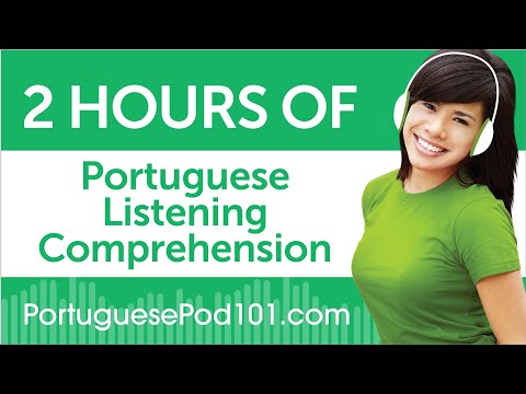 2 Hours of Portuguese Listening Comprehension