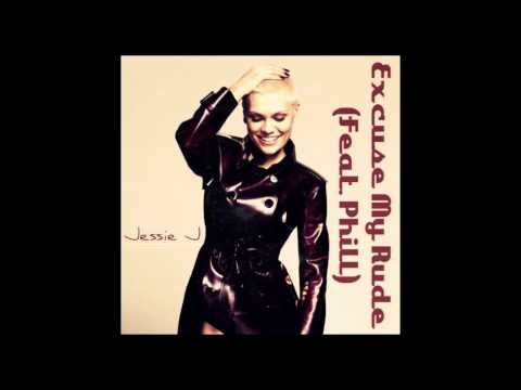 Jessie J - Excuse My Rude (Phill Remix)