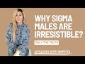 10 Things That Make Sigma Males Very Attractive Must Watch