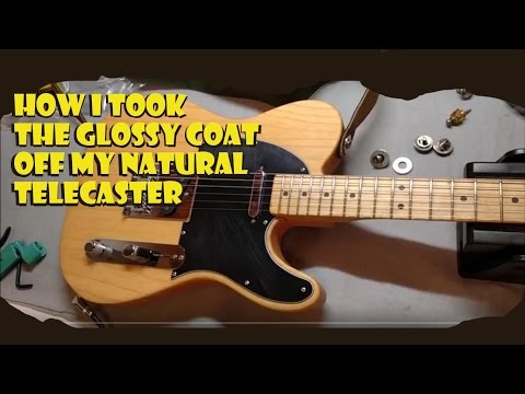 How I Removed Gloss From Telecaster Natural Finish Guitar Ash Oak Relic'd