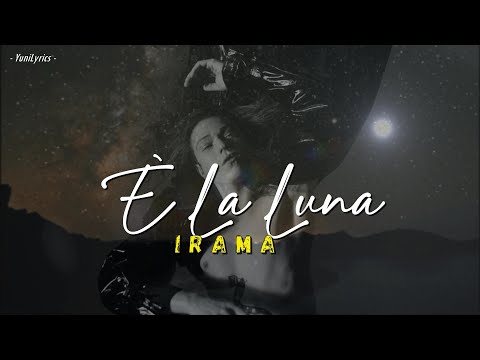 Irama- È LA LUNA (Lyrics/Testo)