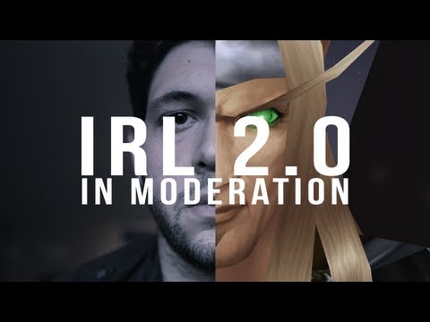 IRL 2.0: In Moderation