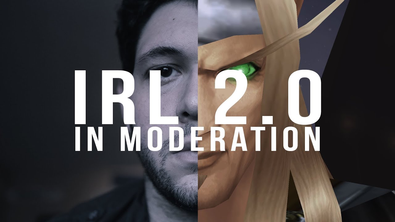 IRL 2.0: In Moderation