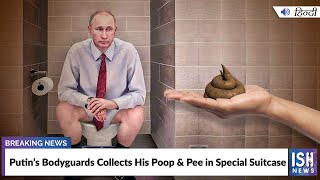 Putin’s Bodyguards Collects His Poop & Pee in Special Suitcase