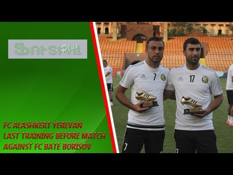 FC Alashkert Yerevan last training before match against FC Bate Borisov