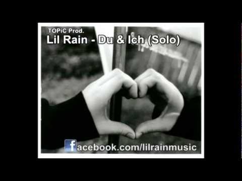 LIL RAIN - DU & ICH (SOLO)
