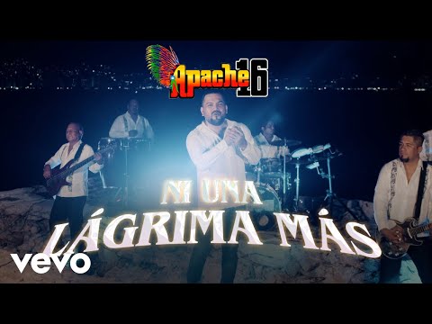 Apache 16 - Ni Uná Lagrima Más