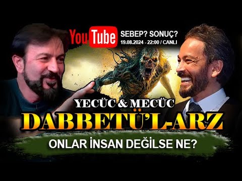 YECÜC & MECÜC VE DABBET-ÜL ARZ NASIL VARLIKLAR? - SERHAT AHMET TAN I MURAT ZURNACI - 19.08.2024