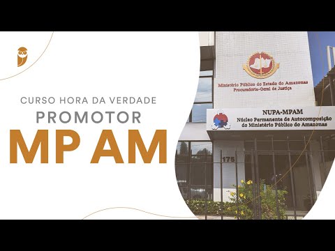 Curso Hora da Verdade - Promotor MP AM - Direito Processual Civil