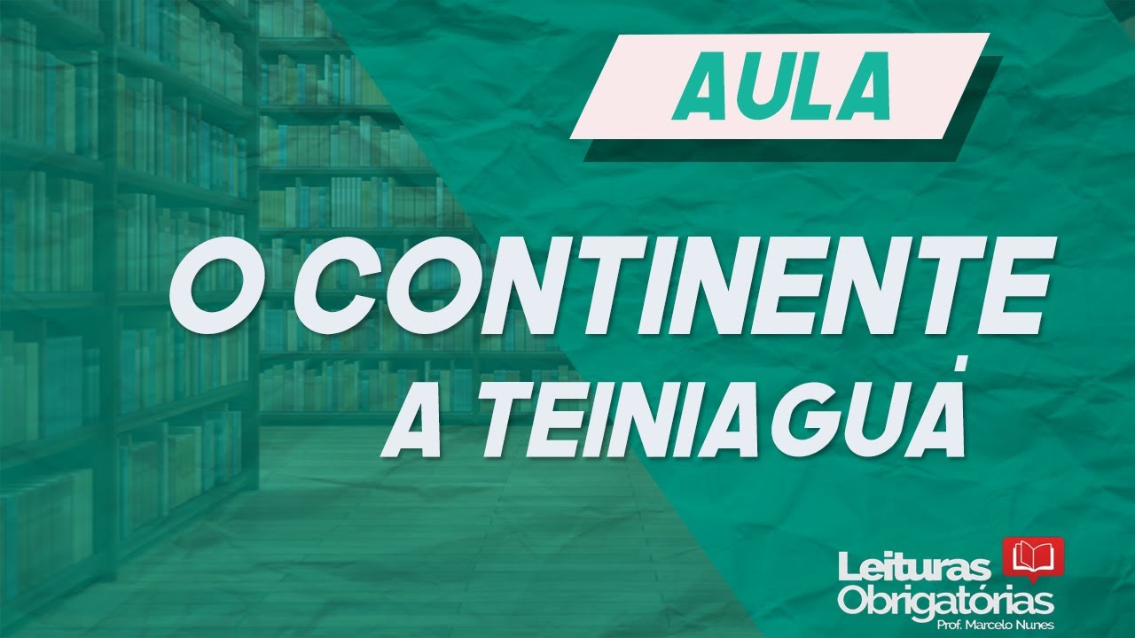 4. Análise do capítulo "A TEINIAGUÁ", de "O continente", de Érico Veríssimo (UFRGS)