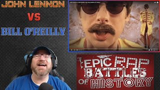 John Lennon V Bill O&#39;Reilly. Epic Rap Battles of History Reaction