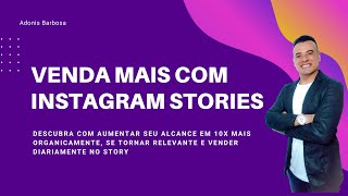 Como Fazer Stories que Vendem Diariamente Aula Completa ISSO POUCOS QUEREM FALAR | SEGREDO REVELADO