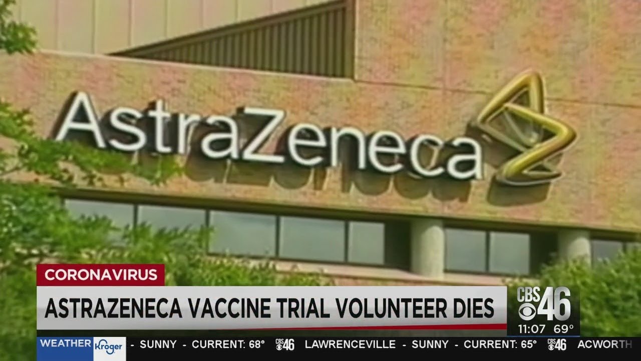A Volunteer in AstraZeneca COVID-19 Vaccine Trial Has Died in Brazil A Volunteer in AstraZeneca COVID-19 Vaccine Trial Has Died in Brazil