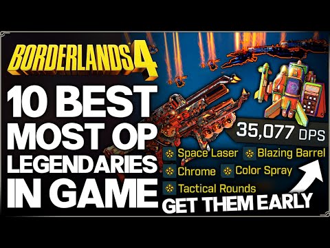 Borderlands 4 - 10 Best Most OP Legendaries in Game You NEED - Secret Legendary Guns, Mods & More!
