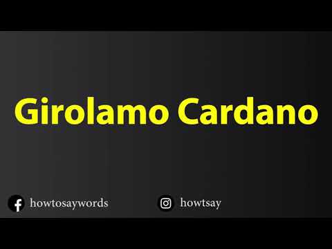How To Pronounce Girolamo Cardano