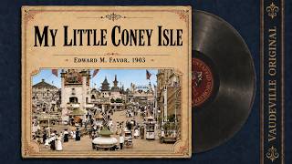 My Little Coney Isle: Edward M. Favor, 1903 | HD Colorized Photographs